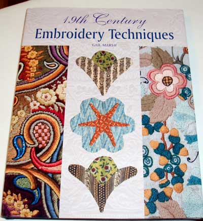 19th Century Embroidery Techniques by Gail Marsh