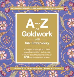 A-Z Series: Goldwork and Silk Embroidery