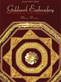 Mary Brown Goldwork Embroidery Designs and Projects