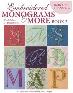 Iron-on Monograms: Monograms and More, Book 2, from Leisure Arts