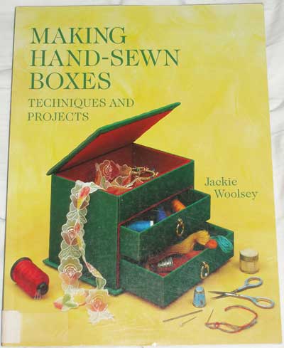Making Hand-Sewn Boxes - Great Book for Embroidered Boxes Enthusiasts