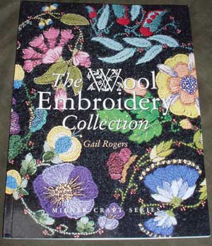 The Wool Embroidery Collection by Gail Rogers