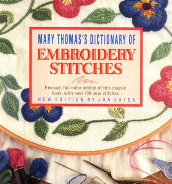 Mary Thomas's Dictionary of Embroidery Stitches