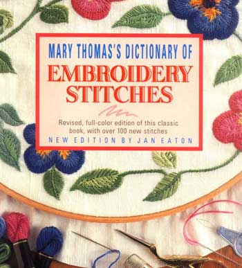 Mary Thomas's Dictionary of Embroidery Stitches