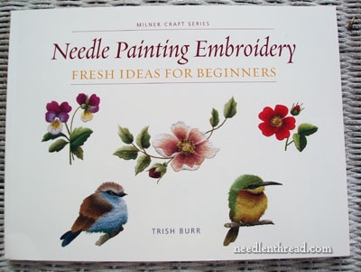 Needle painting embroidery' by Trish Burr – book review – allsewpetite