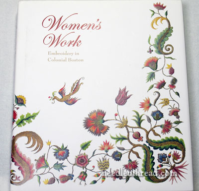 Women's Work: Embroidery in Colonial Boston