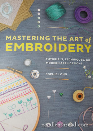 Mastering the Art of Hand Embroidery by Sophie Long