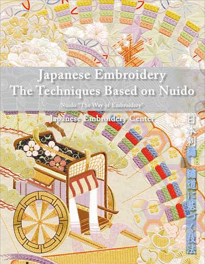 Japanese Embroidery: The Techniques Based on Nuido