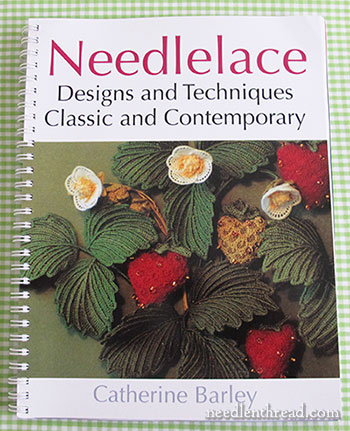 Needlelace Designs & Techniques, Classic & Contemporary by Catherine Barley