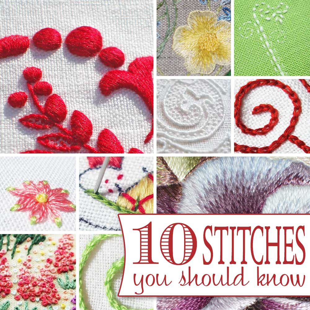 10 Hand Embroidery Stitches to Know