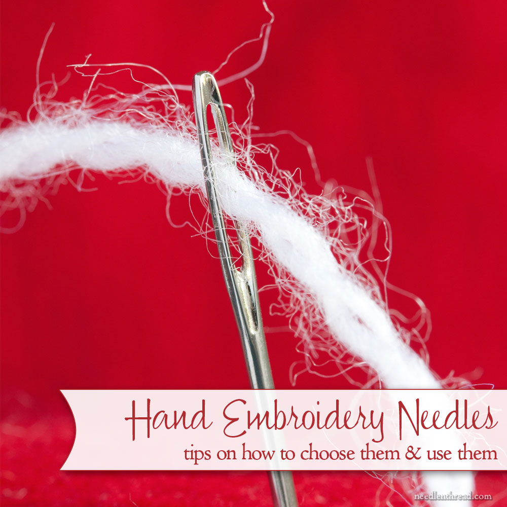 Hand Embroidery Needles How to Choose Them & Use Them ...