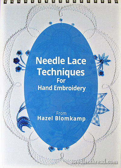 Needle Weaving Techniques for Hand Embroidery by Hazel Blomkamp