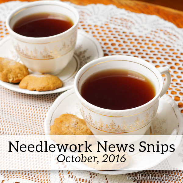 Needlework News Snips for October, 2016