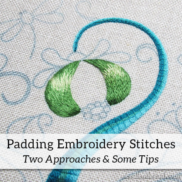 Padding Embroidery Stitches - Two Approaches