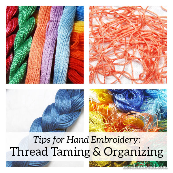 Hand Embroidery Tips: Thread Taming & Organizing –