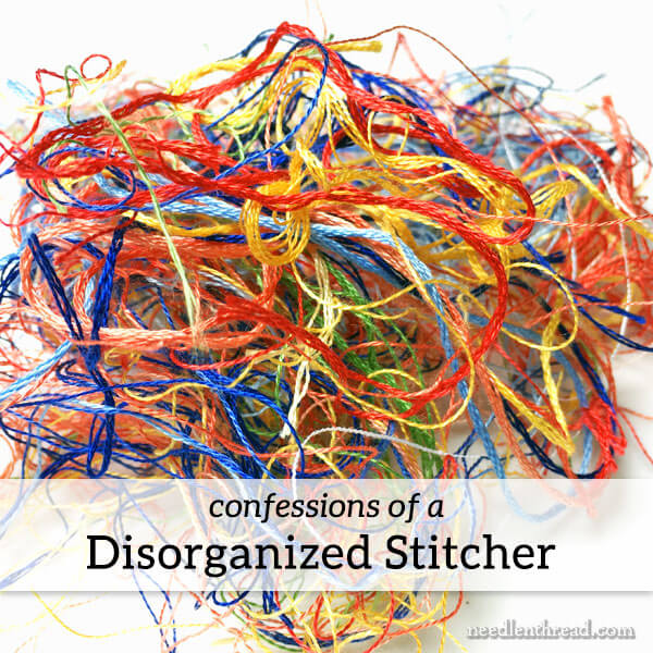 Confessions of a Disorganized Stitcher - Embroidery Thread Organization Tips