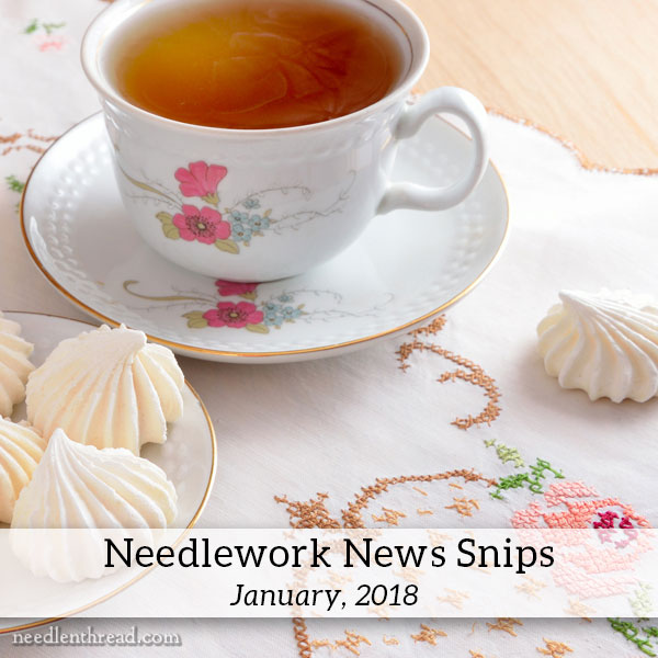 Needlework News Snips for January, 2018