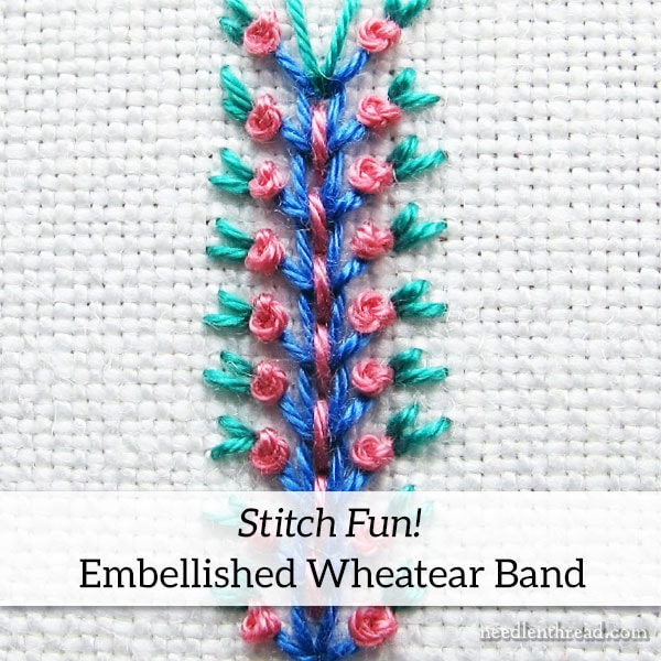 Stitch Fun Tutorial: Embellished Wheatear Band embroidery stitch