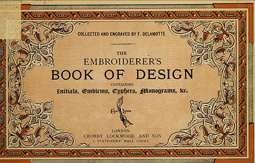 Embroiderers Book of Design - Ideas for hand embroidery, monograms, and more