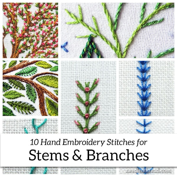 10 Hand Embroidery Stitches for Stems & Branches