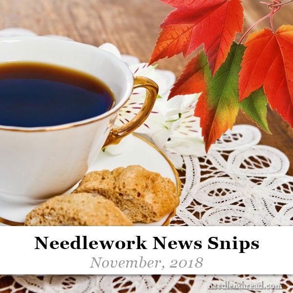Needlework News Snips, November 2018