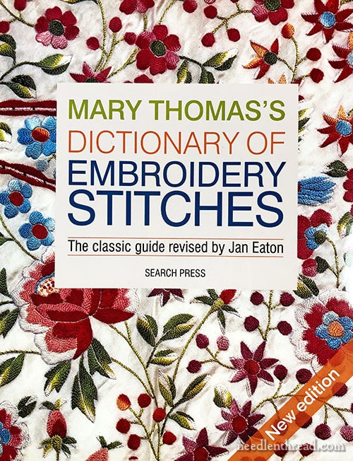 Mary Thomas's Dictionary of Embroidery Stitches - 2019 Edition