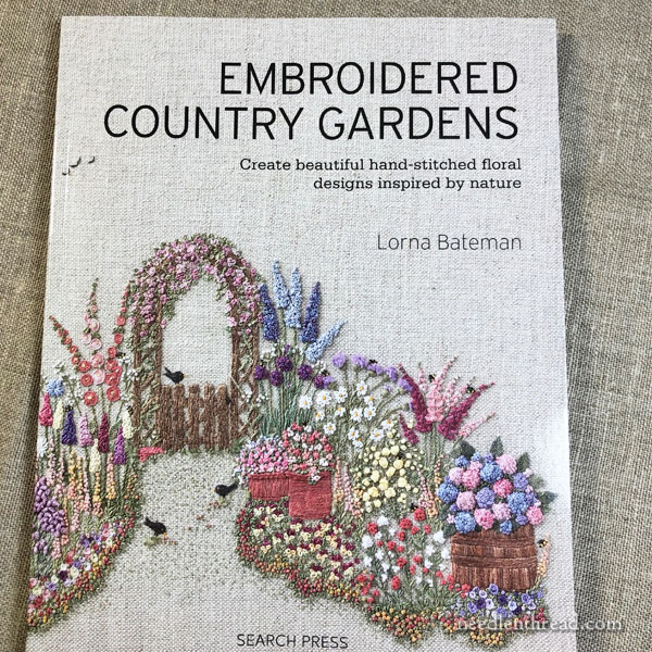 Embroidered Country Gardens by Lorna Bateman