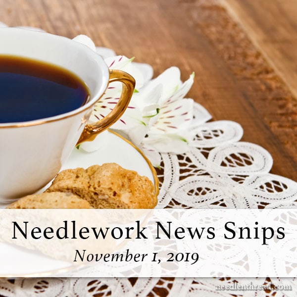 Needlework News Snips for November, 2019