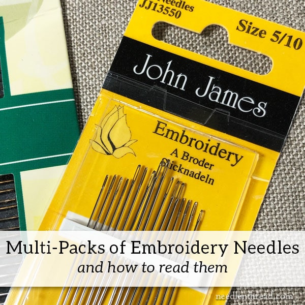 Multi-Packs of Embroidery Needles & How to Read Them –