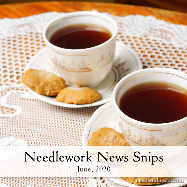 Needlework News Snips - June, 2020