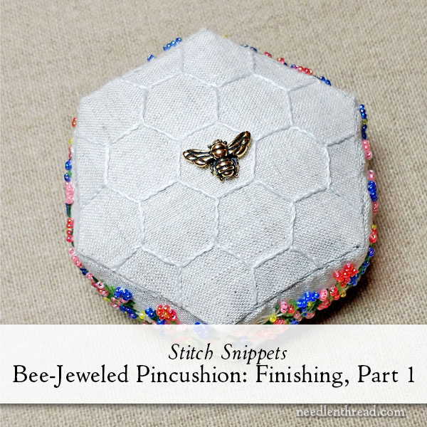 Bee-Jeweled Pincushion: Finishing part 1