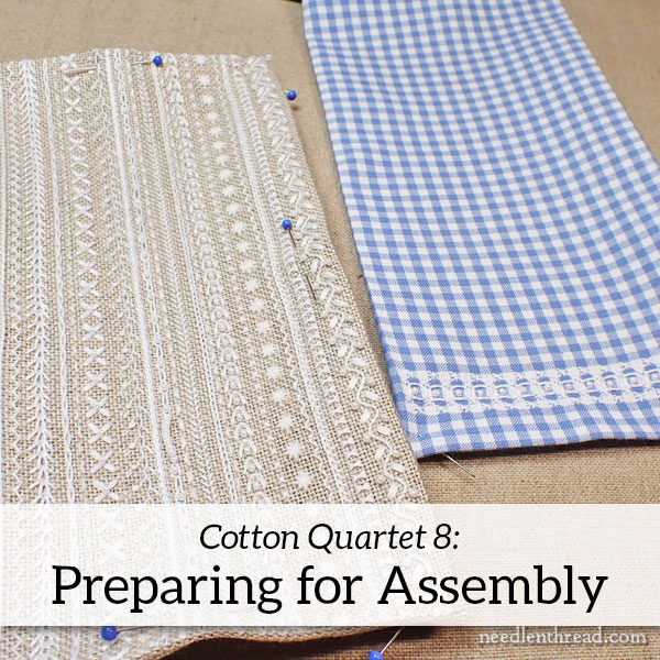Cotton Quartet 8: Preparing for Assembly