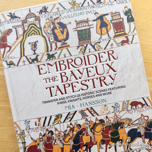 Embroider the Bayeux Tapestry by Mia Hansson